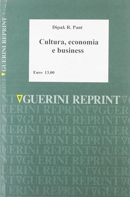 Cultura, economia e business. Prospettive antropologiche sui nuovi orizzonti ed i nuovi paradigmi - copertina