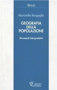 Geografia della popolazione. Strumenti interpretativi