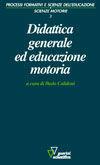 Libro Didattica generale ed educazione motoria 