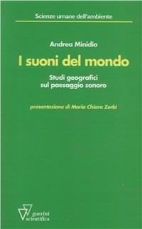 I suoni del mondo. Studi geografici sul paesaggio sonoro