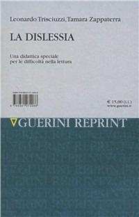 La dislessia. Una didattica speciale per le difficoltà nella lettura - Leonardo Trisciuzzi,Tamara Zappaterra - copertina