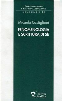 Fenomenologia e scrittura di sé - Micaela Castiglioni - copertina