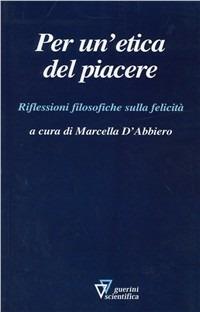 Per un'etica del piacere