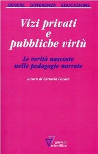 Vizi privati e pubbliche virtù