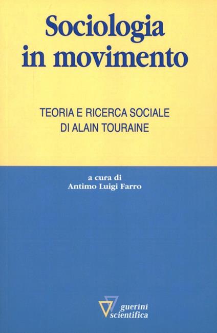 Sociologia in movimento - Antimo Luigi Farro - copertina