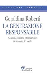 La generazione responsabile. Giovani, consumi e formazione in un contesto locale