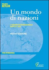 Un mondo di nazioni - William R. Keylor - copertina