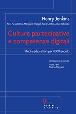Culture partecipative e competenze digitali. Media education per il XXI secolo