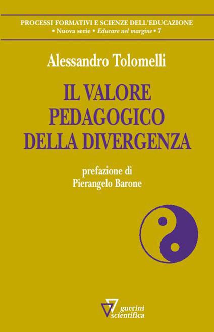 Il valore pedagogico della divergenza - Alessandro Tolomelli - copertina