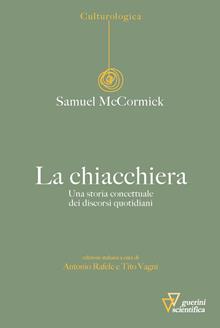La chiacchiera. Una storia concettuale dei discorsi quotidiani