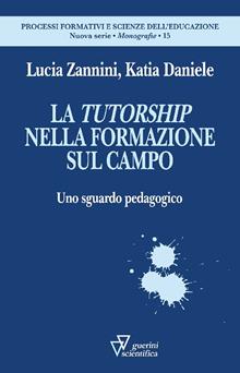 La tutorship nella formazione sul campo. Uno sguardo pedagogico