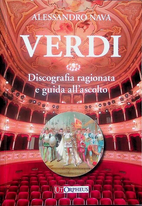 Verdi. Discografia ragionata e guida all'ascolto