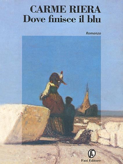 Dove finisce il blu - Carme Riera - copertina