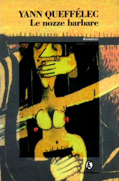 Le nozze barbare - Yann Queffélec - copertina