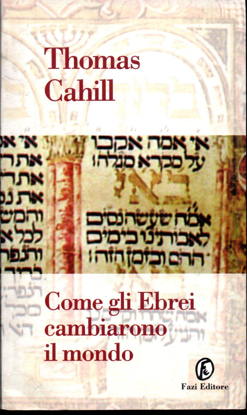 Come gli ebrei cambiarono il mondo