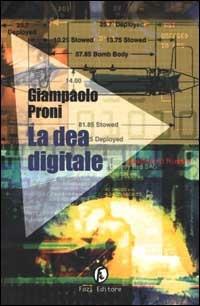 La dea digitale - Giampaolo Proni - copertina
