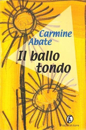 Il ballo tondo - Carmine Abate - copertina