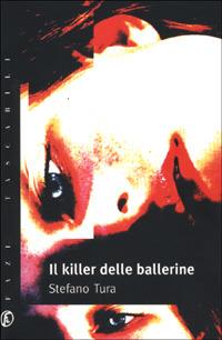 Il killer delle ballerine - Stefano Tura - copertina