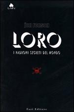 Loro. I padroni segreti del mondo