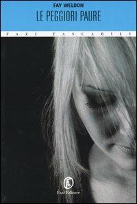 Le peggiori paure - Fay Weldon - copertina