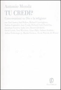Tu credi? Conversazioni su Dio e la religione - Antonio Monda - copertina