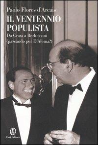 Il ventennio populista. Da Craxi a Berlusconi (passando per D'Alema?) - Paolo Flores D'Arcais - copertina
