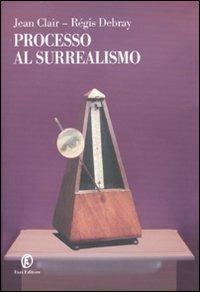 Processo al surrealismo