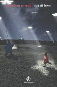 Ossi di luna - Jonathan Carroll - copertina