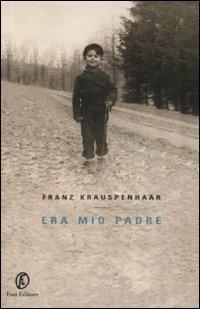 Era mio padre - Franz Krauspenhaar - copertina