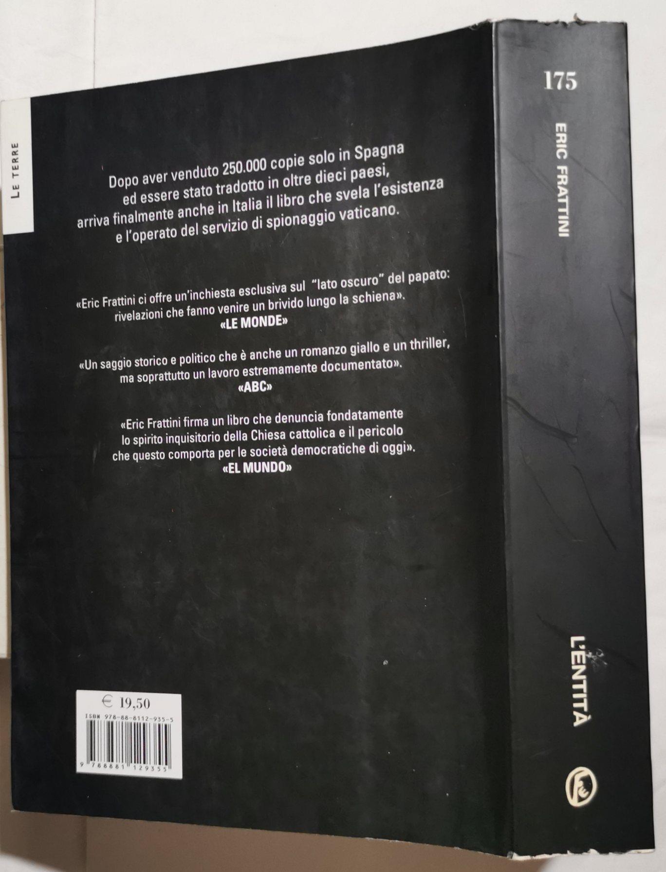 L'entità. La clamorosa scoperta del servizio segreto vaticano: intrighi, omicidi, complotti degli ultimi cinquecento anni