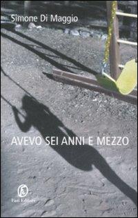 Avevo sei anni e mezzo - Simone Di Maggio - copertina