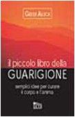 Il piccolo libro della guarigione