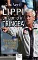 Lippi un uomo in trincea