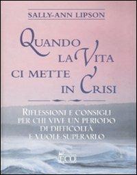 Quando la vita ci mette in crisi - Sally A. Lipson - copertina