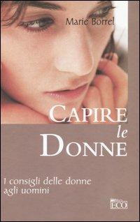 Capire le donne - Marie Borrel - copertina