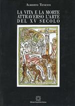 La vita e la morte attraverso l'arte del XV secolo