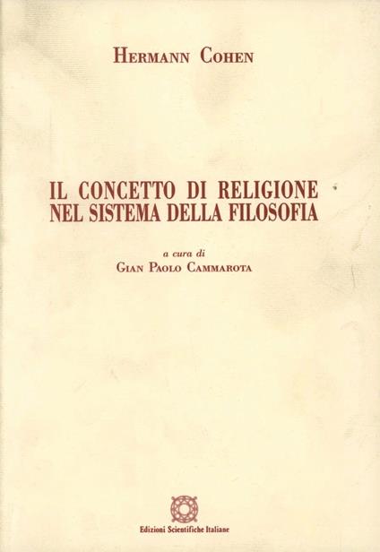 Il concetto di religione nel sistema della filosofia - Hermann Cohen - copertina