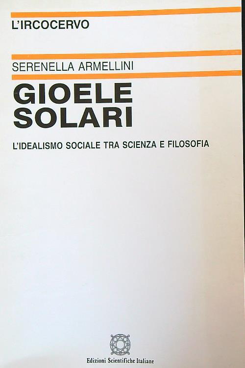 Gioele Solari. L'idealismo sociale tra scienza e filosofia