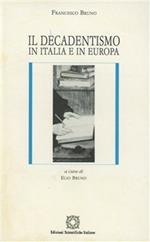 Il decadentismo in Italia e in Europa