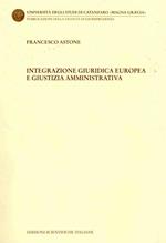 Integrazione giuridica europea e giustizia amministrativa