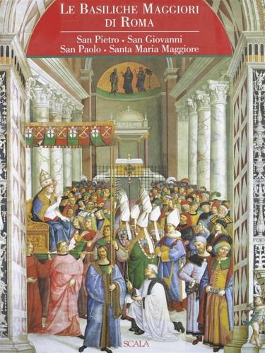 Le basiliche maggiori di Roma - Roberta Vicchi - copertina