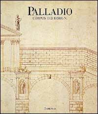 Palladio. Corpus dei disegni di Vicenza - Lionello Puppi - copertina