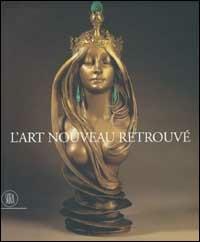 L'Art Nouveau retrouvé