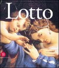 Lorenzo Lotto. Il genio inquieto del Rinascimento - copertina