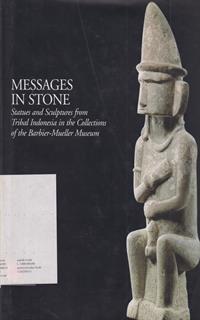 Messaggi di pietra. Monumenti e sculture in pietra dell'Indonesia dalle collezioni del Museo Barbier-Mueller. Ediz. inglese