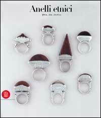 Anelli etnici. Africa, Asia, America. Ediz. italiana - Anne Van Cutsem - copertina