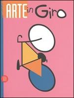 Arte in giro. 25 artisti interpretano la bicicletta