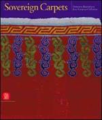 Sovrani tappeti. Il tappeto orientale dal XV al XIX secolo. Ediz. inglese