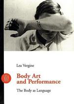 Body art e storie simili. Il corpo come linguaggio. Ediz. inglese