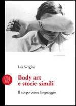 Body art e storie simili. Il corpo come linguaggio
